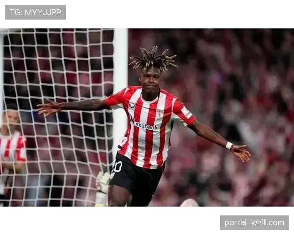 官方：毕尔巴鄂竞技与尼科-威廉姆斯续约至2030年，违约金高达10亿欧元。